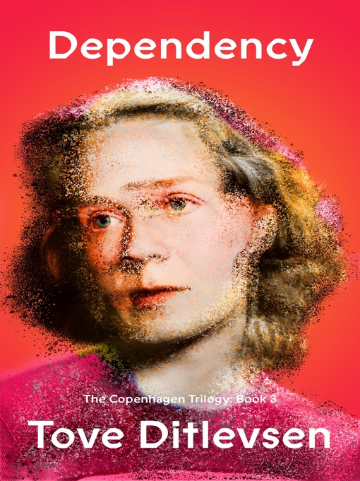 Title details for Dependency by Tove Ditlevsen - Available